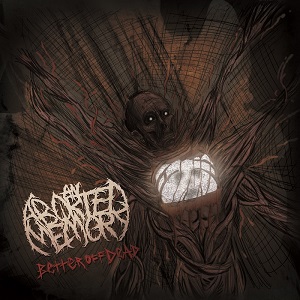 An Aborted Memory - Better Off Dead (EP) (2014)