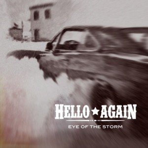 Hello Again - Eye Of The Storm [Single] (2014)