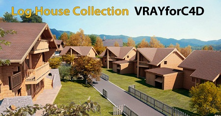 TurboSquid: Log House Collection VRAY for Cinema4d