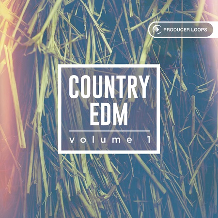 Producer Loops Country EDM Vol 1 MULTiFORMAT-DISCOVER