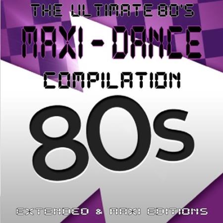 The Ultimate 80s MAXI-DANCE Compilation
