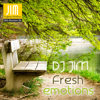DJ JIM - Fresh Emotions 2014