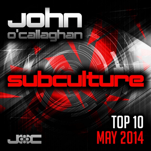 John OCallaghan Subculture Top 10 May (2014)