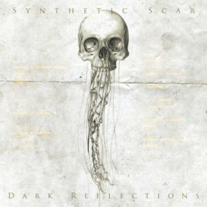 Synthetic Scar - Dark Reflections (2014)