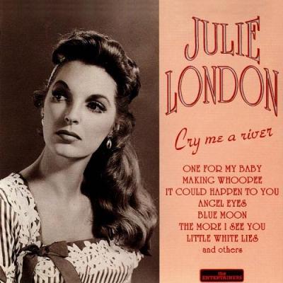 Julie London - Cry Me A River (1995)