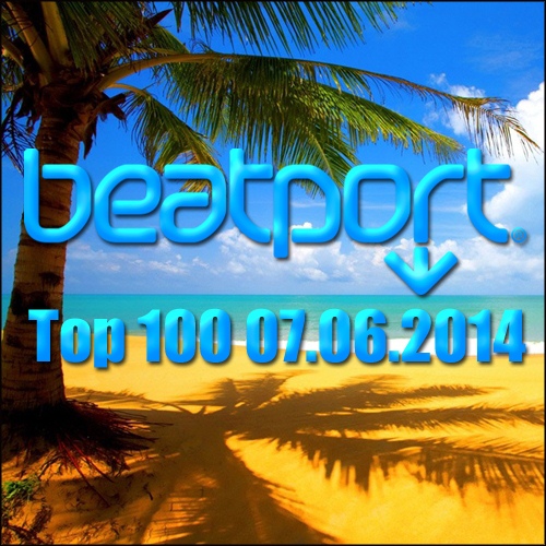 Beatport Top 100 (07.06.2014)