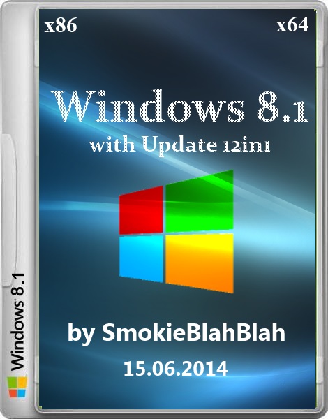 Windows 8.1 with Update 12 in 1 | x86/x64 by SmokieBlahBlah (15.06.2014) Русский