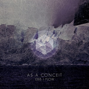 As A Conceit - Ebb / Flow (EP) (2014)