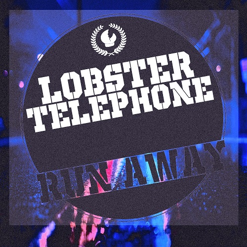 Lobstertelephone - Run Away (Single) (2014)
