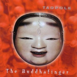Tadpole - The Buddhafinger (2000)