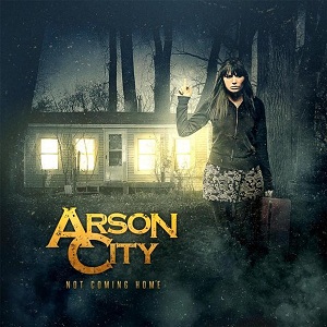Arson City - Not Coming Home (EP) (2014)