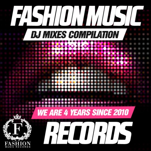 Fashion Music Records - We Are 4 Years Compilation 2014 (8 CD)