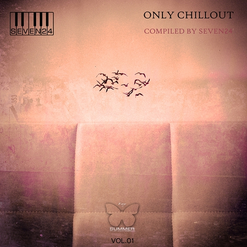 Only Chillout Vol 01 Compiled by Seven24 (2014)