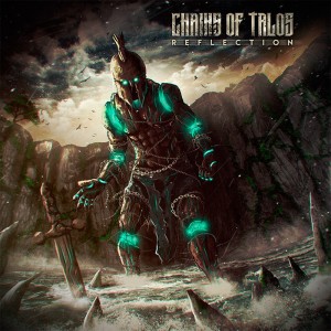 Chains Of Talos - Reflection [EP] (2016)