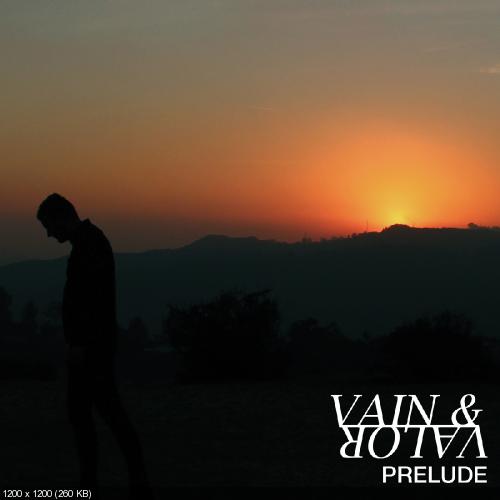 Vain & Valor - Prelude [EP] (2014)