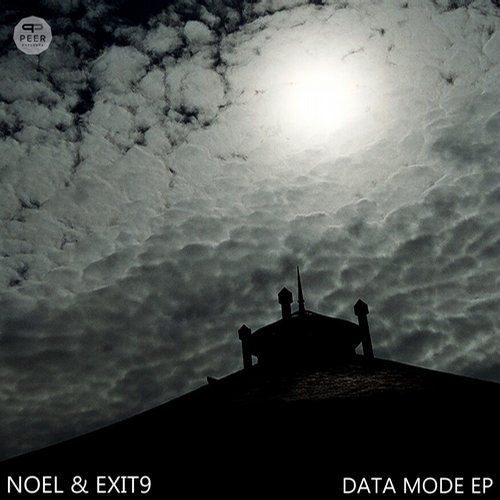 Noel & Exit9 - Data Mode EP (2014)