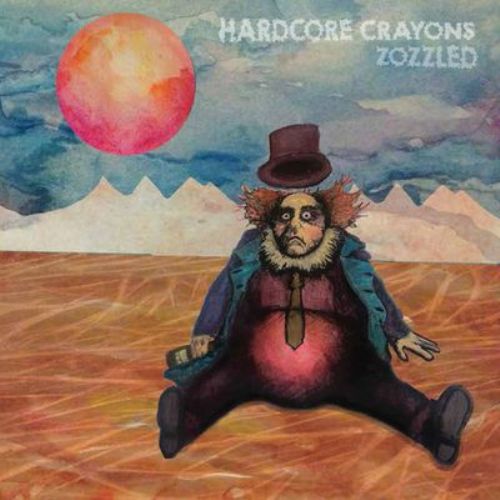 Hardcore Crayons - Zozzled (2015)